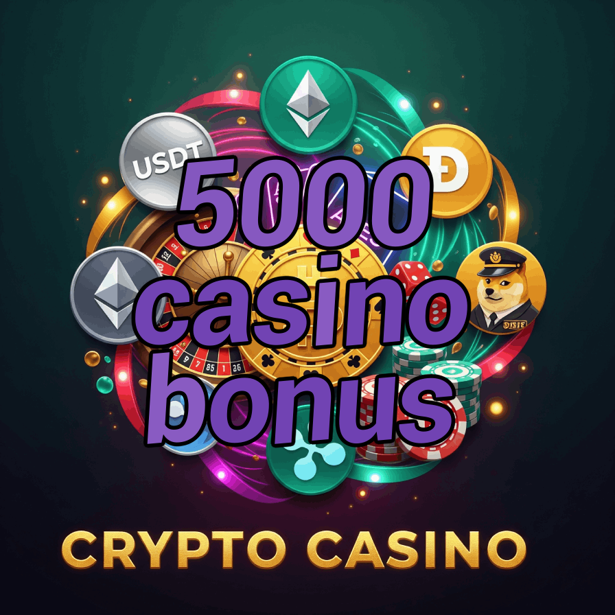 5000 Casino Bonus - Massive Welcome Bonus